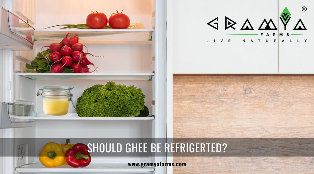 Should Ghee be Refrigerated?